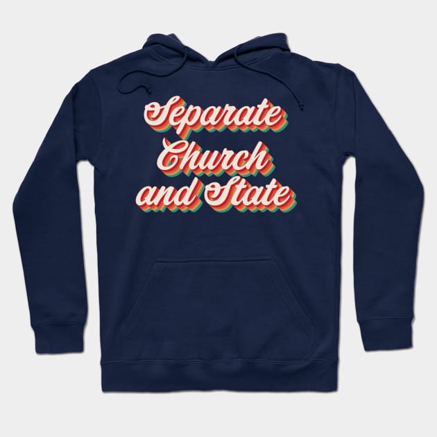 Separate Church and State Hoodie by n23tees